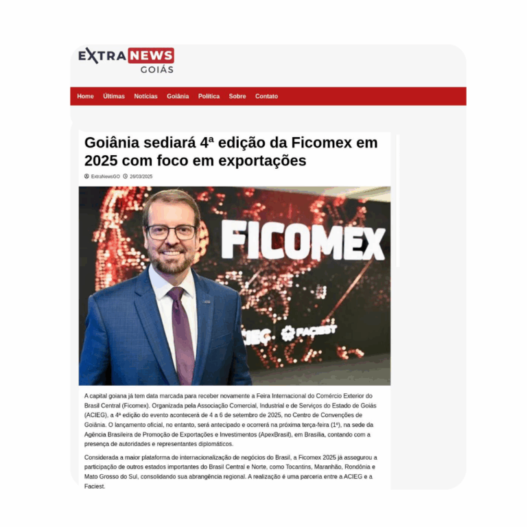 Leia mais sobre o artigo Goiânia sediará 4ª edição da Ficomex em 2025 com foco em exportações