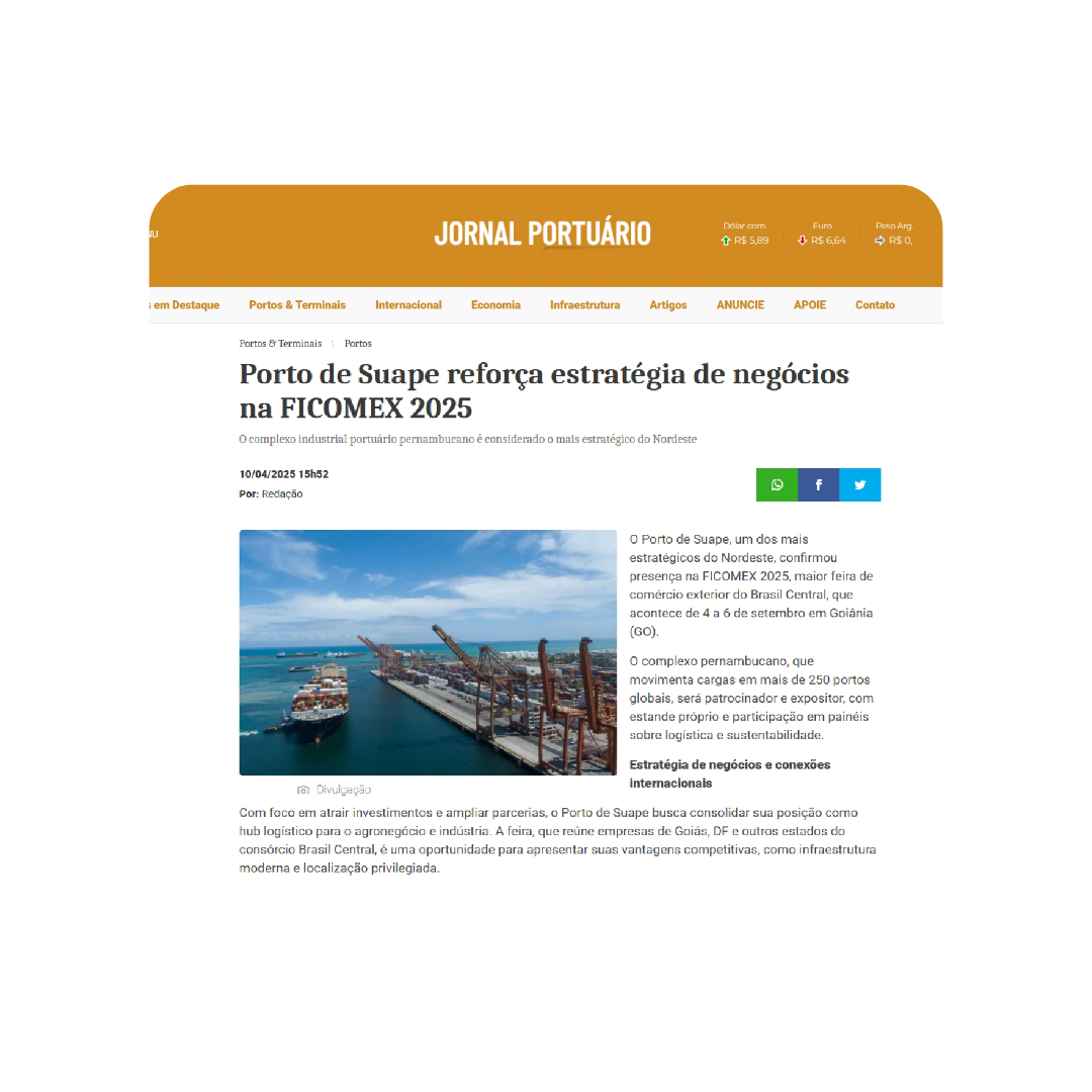 No momento, você está visualizando Porto de Suape reforça estratégia de negócios na FICOMEX 2025