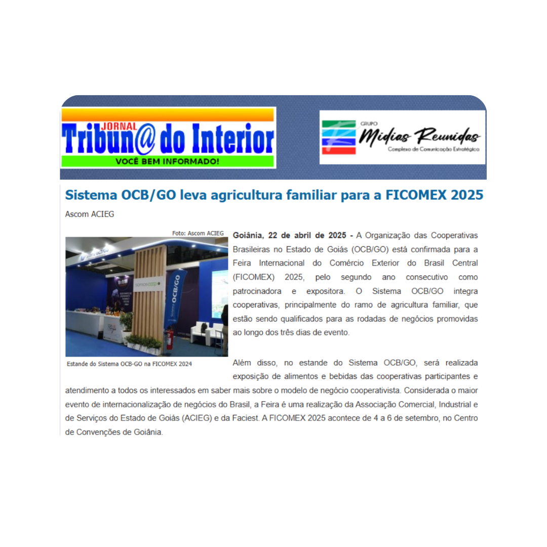 No momento, você está visualizando Sistema OCB/GO leva agricultura familiar para a FICOMEX 2025